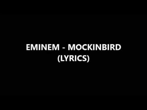 Перевод песни эминема mockingbird. Mockingbird Lyrics. Eminem Mockingbird Lyrics.