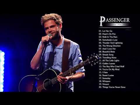 Passenger Greatest Hits Full Album - The Best of Passenger - Passenger ...